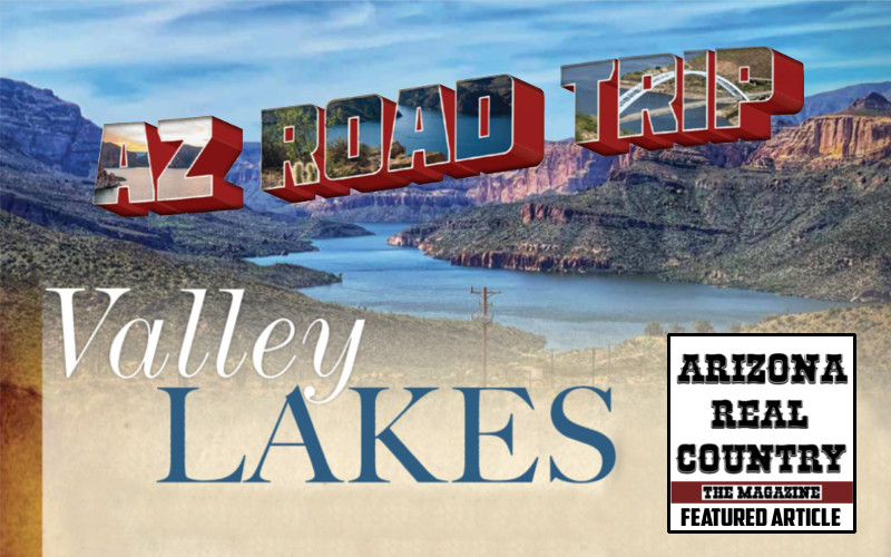 Valley Lakes – AZ Road Trip | Arizona Real Country